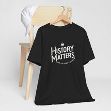 Load image into Gallery viewer, History Matters Logo