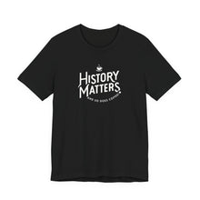 Load image into Gallery viewer, History Matters Logo