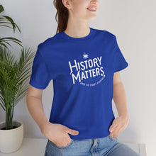 Load image into Gallery viewer, History Matters Logo