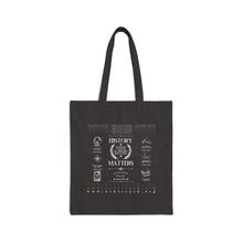 Load image into Gallery viewer, History Matters Cotton Canvas Tote Bag