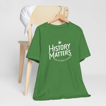 Load image into Gallery viewer, History Matters Logo