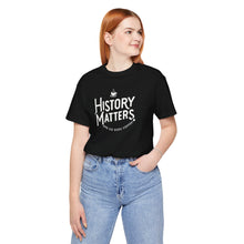 Load image into Gallery viewer, History Matters Logo