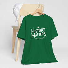 Load image into Gallery viewer, History Matters Logo