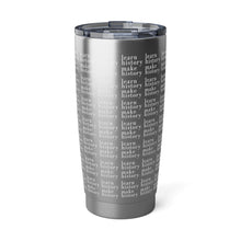 Load image into Gallery viewer, Learn History, Make History Tumbler
