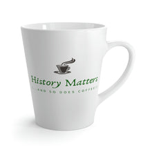 Load image into Gallery viewer, History Matters Latte Mug
