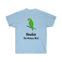 Load image into Gallery viewer, Newbie, The History Bird T-Shirt
